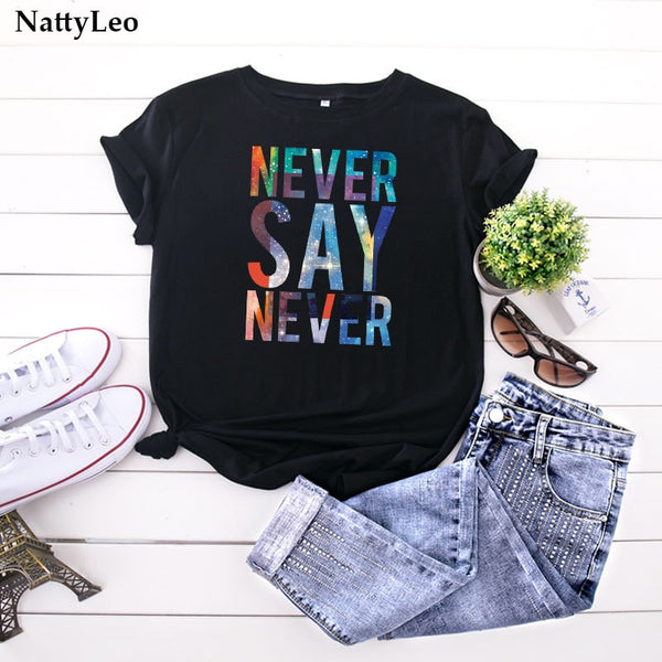 Never Say Never Printed TShirt