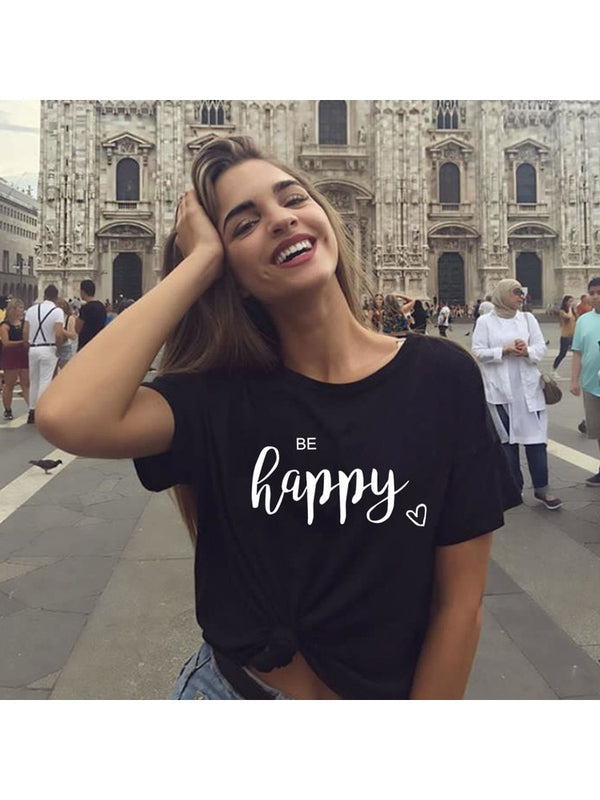 Be Happy Print T-shirts